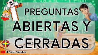 Preguntas Abiertas o Cerradas ❓❓❓❓❓ [upl. by Siuqcram790]