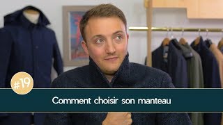 Comment choisir son MANTEAU  Parlons Vêtements 19 [upl. by Eissolf]