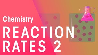 Rates of Reaction  Part 2  Reactions  Chemistry  FuseSchool [upl. by Gamin]