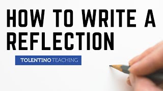 How to Write a Reflection [upl. by Keisling]