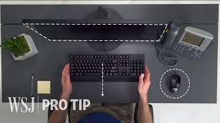 Ergonomics Expert Explains How to Set Up Your Desk  WSJ Pro Tip [upl. by Ahern]