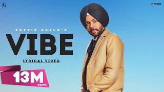 Vibe  Satbir Aujla Full Song Punjabi Songs  Punjabi Songs  Geet MP3 [upl. by Hampton]