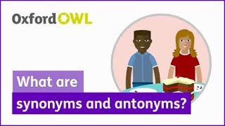 What are synonyms and antonyms  Oxford Owl [upl. by Amitarp664]