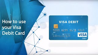 How to use your Visa Debit Card [upl. by Lledraw]