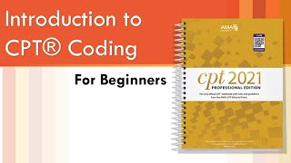 CPT Coding for Beginners by AMCI Part 1 [upl. by Nazarius]