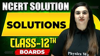 SOLUTIONS  NCERT Solutions  Chemistry Chapter 01  Class 12th Boards [upl. by Pedaiah]