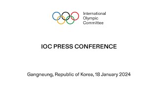 IOC Press Conference  18 January 2024 [upl. by Dauf79]