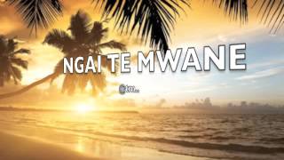 ngai te mwane  Kiribatitm [upl. by Jarret]