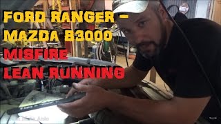 Mazda B3000  Ford Ranger  Lean Running Misfire  P0171 [upl. by Silin]