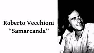 Roberto Vecchioni  Samarcanda [upl. by Bathelda599]