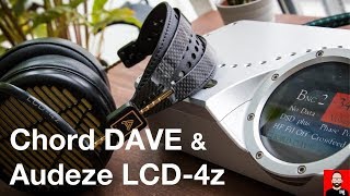 Chord DAVE amp Audeze LCD4z highend headphone listening on the desktop [upl. by Stavros]