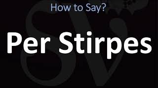 How to Pronounce Per Stirpes CORRECTLY [upl. by Gavra]