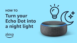 How to turn your Echo Dot into a night light  Amazon Alexa [upl. by Evalyn]