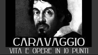 Caravaggio vita e opere in 10 punti [upl. by Alrick]