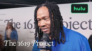 The 1619 Project  Premiere Event  Hulu [upl. by Nirtiac35]