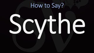 How to Pronounce Scythe CORRECTLY Meaning amp Pronunciation [upl. by Sibley529]