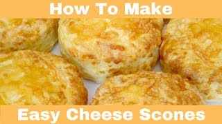 How To Make Cheese Scones Easy [upl. by Akli970]