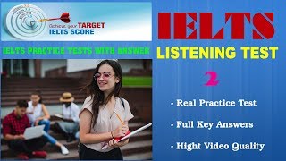 IELTS Listening Practice Tests with Answers and PDF File  Test 02 [upl. by Aytida]