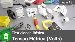 O Que É Tensão Elétrica   Eletricidade Básica  Aula 3 [upl. by Devinne]