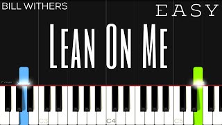 Bill Withers  Lean On Me  EASY Piano Tutorial [upl. by Willa449]