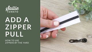 Add Zipper Pull on Raw End of Tape Tutorial [upl. by Read173]