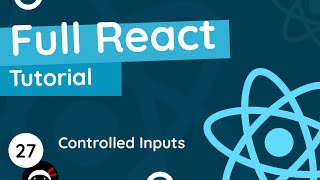 Full React Tutorial 27  Controlled Inputs forms [upl. by Xuerd726]