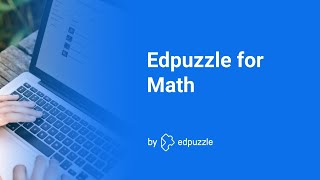 Edpuzzle for Math Teachers [upl. by Koenraad]