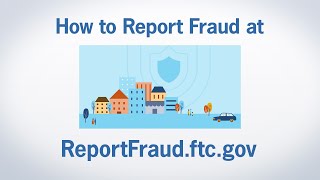 How to Report Fraud at ReportFraudftcgov  Federal Trade Commission [upl. by Alda]