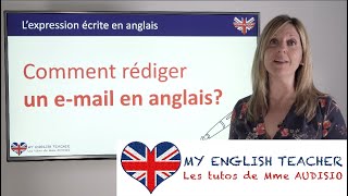 Méthodologie B2  Comment rédiger un EMAIL en anglais [upl. by Ludmilla]