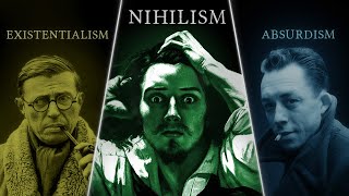 Nihilism vs Existentialism vs Absurdism — Explained and Compared [upl. by Logan]