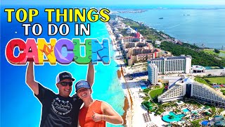 TOP Things To Do In CANCUN MEXICO SO FUN [upl. by Clintock920]