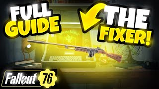 FIXER  COMBAT RIFLE  Full Guide  Location Plan Mods Stats Legendary  Fallout 76 [upl. by Ole]