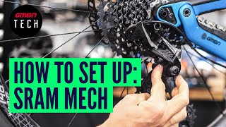 How To Set Up amp Adjust Any SRAM Rear Mech  Mountain Bike Derailleur Adjustment [upl. by Dranyam]