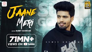 Sumit Goswami  Jaane Meri  KHATRI  Deepesh Goyal  Haryanvi Song 2020 [upl. by Gwen]