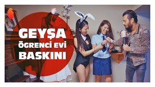 Geyşa Öğrenci Evi Baskını 🇯🇵  Hayrettin [upl. by Cychosz]