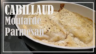 Cabillaud Moutarde et Parmesan [upl. by Madalena]