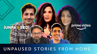 Unpaused Stories From Home FeatThe Cast amp Crew  Amazon Prime Video [upl. by Gusta]