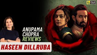 Haseen Dillruba  Bollywood Movie Review by Anupama Chopra  Film Companion [upl. by Necyrb]