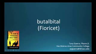 CC How to Pronounce butalbital Fioricet Backbuilding Pharmacology [upl. by Leff]