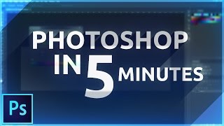 Learn Photoshop in 5 MINUTES Beginner Tutorial [upl. by Brewster]