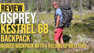 Osprey Kestrel 68 Backpack Review [upl. by Troth653]