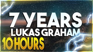 Lukas Graham  7 Years 10 Hours [upl. by Ardine]