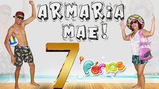 Armaria mãe 7 Férias [upl. by Aietal]