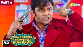 Shaadi Teri Bajayenge Hum Band  Comedy Movie  Part 04 [upl. by Reseta]