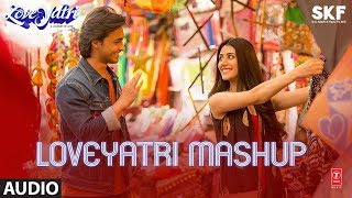 Full Audio LOVEYATRI MASHUP  Aayush Sharma  Warina Hussain  Lijo George Dj Chetas [upl. by Wallack160]