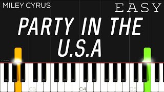 Miley Cyrus  Party In The USA  EASY Piano Tutorial [upl. by Michaeline]