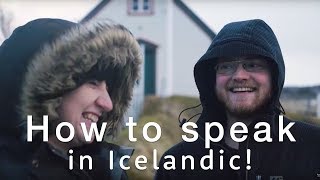 🇮🇸 How to speak Icelandic  The Icelandic language Basics 🇮🇸  Travel Better in Iceland [upl. by Julio]