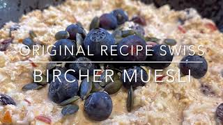 Original Recipe Swiss Bircher Muesli TM6 TM5 TM31 [upl. by Iridissa]