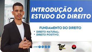 Fundamento do Direito  Introdução ao Estudo do Direito  Aula 04 [upl. by Onstad]