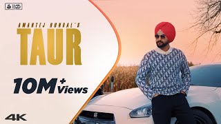 TAUR  Amantej Hundal  Official Video  MAINSTREAMAlbum  Latest Punjabi Song 2020 [upl. by Trust747]